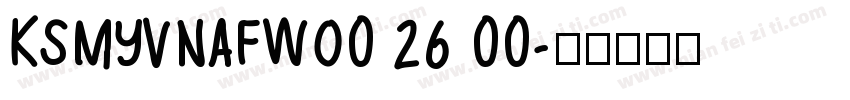 KSMYVNAFWO0 26 00字体转换